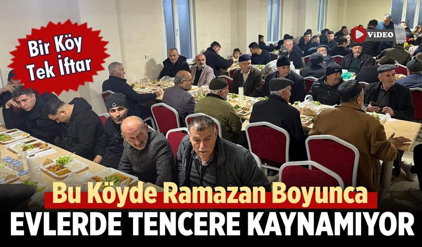 Çankırı’nın O Köyünde Ramazan Boyunca Evlerde Tencere Kaynamıyor