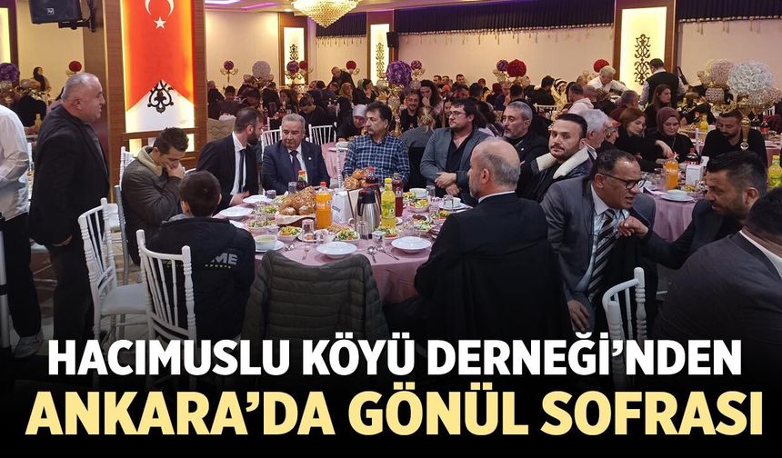 Hacımuslu Köyü Derneği Hemşerilerini Aynı Sofrada Buluşturdu