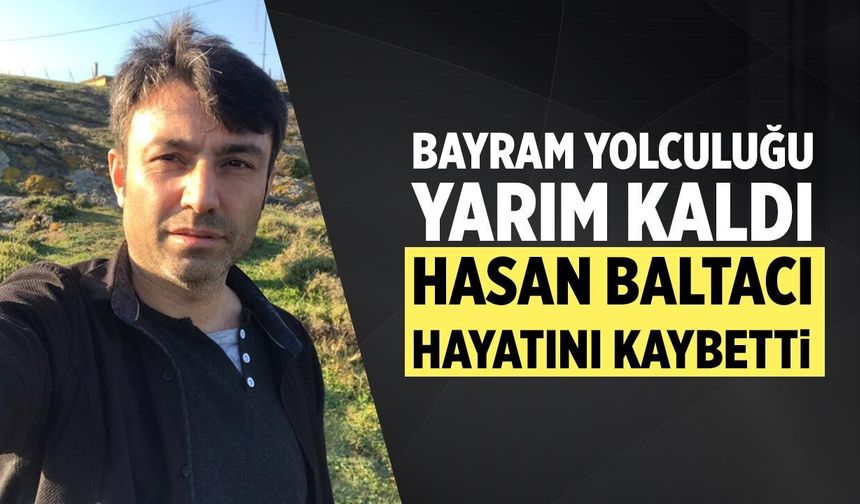 Bayram Yolunda Feci Kaza: 1 Ölü, 2 Yaralı