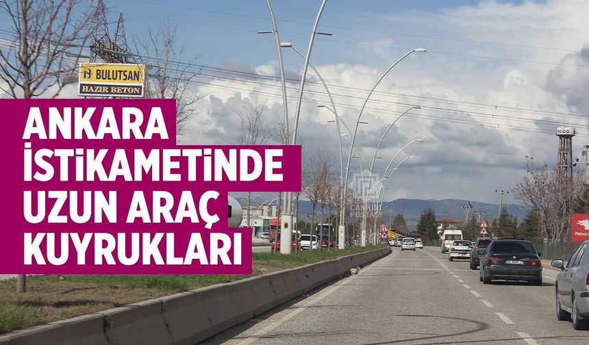 D-765’te karayolu Ankara İstikametinde Uzun Araç Kuyrukları