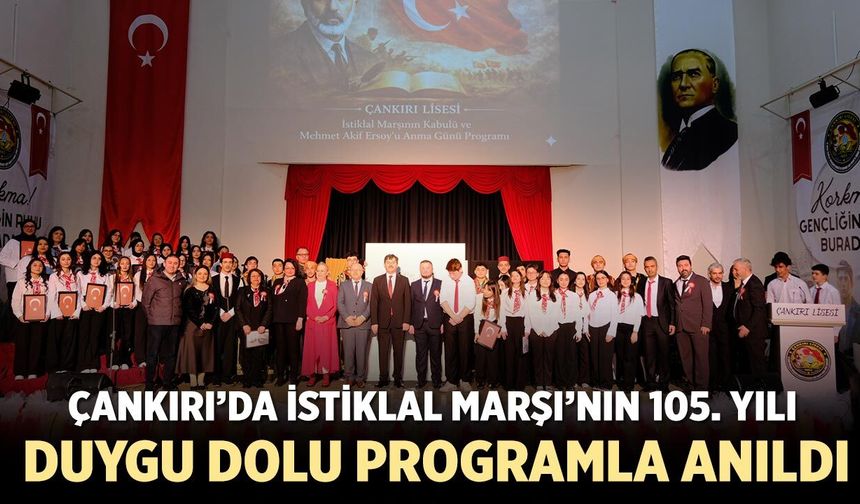 Çankırı’da İstiklal Marşı’nın 105. Yılı Duygu Dolu Programla Anıldı