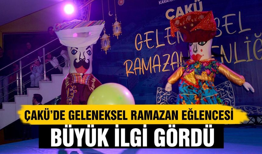 ÇAKÜ’de Geleneksel Ramazan Eğlencesi Büyük İlgi Gördü