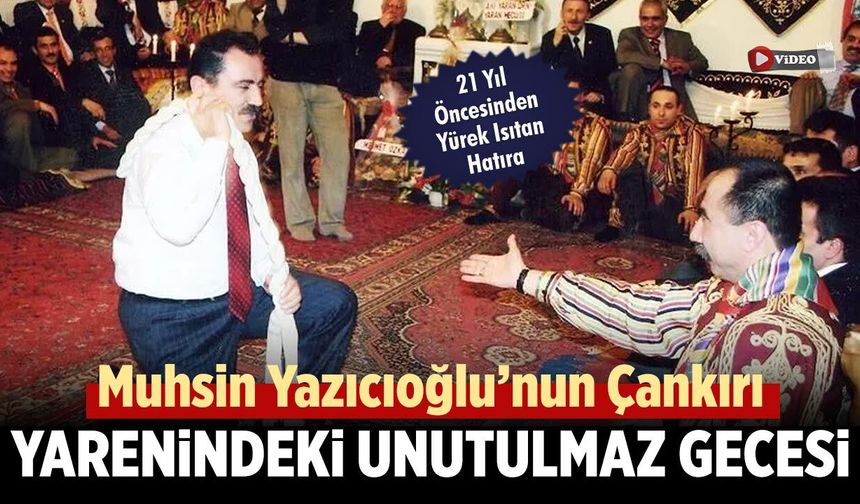 Muhsin Yazıcıoğlu’nun Çankırı Yarenindeki Unutulmaz Gecesi