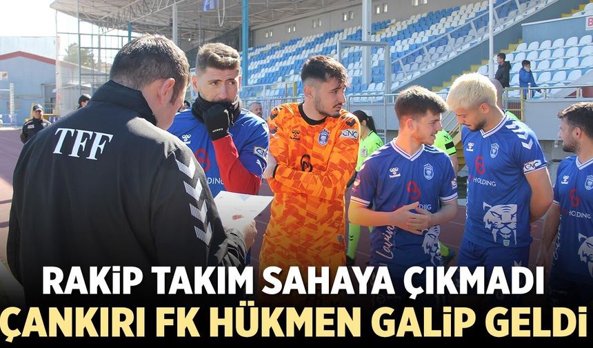 Rakip takım sahaya çıkmayınca Çankırı FK hükmen galip geldi