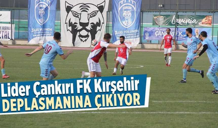 Lider Çankırı FK, Kırşehir Deplasmanında