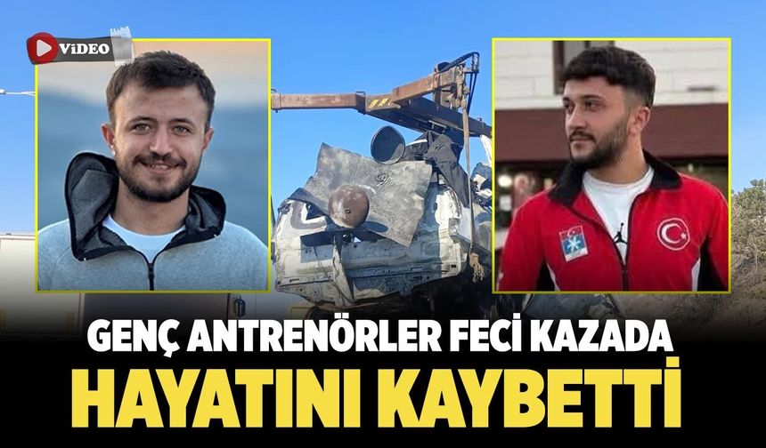 Genç Antrenörler Feci Kazada Hayatını Kaybetti