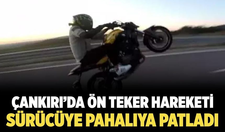 Çankırı’da Ön Teker Hareketi Sürücüye Pahalıya Patladı