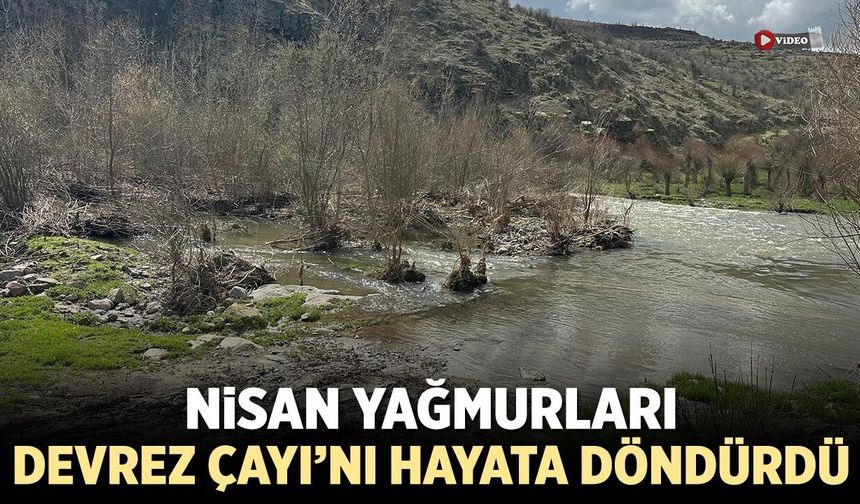 Nisan Yağmurları Devrez Çayı’nı hayata döndürdü