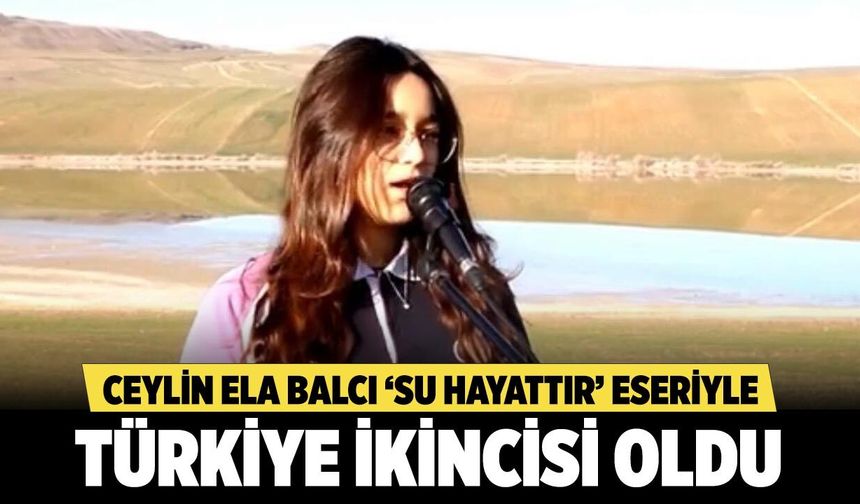 Ceylin Ela Balcı “Su Hayattır” Eseri  İle Türkiye İkincisi Oldu
