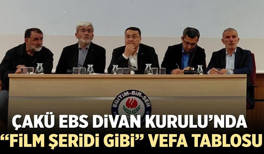 ÇAKÜ EBS Divan Kurulu’nda “film şeridi gibi” vefa tablosu