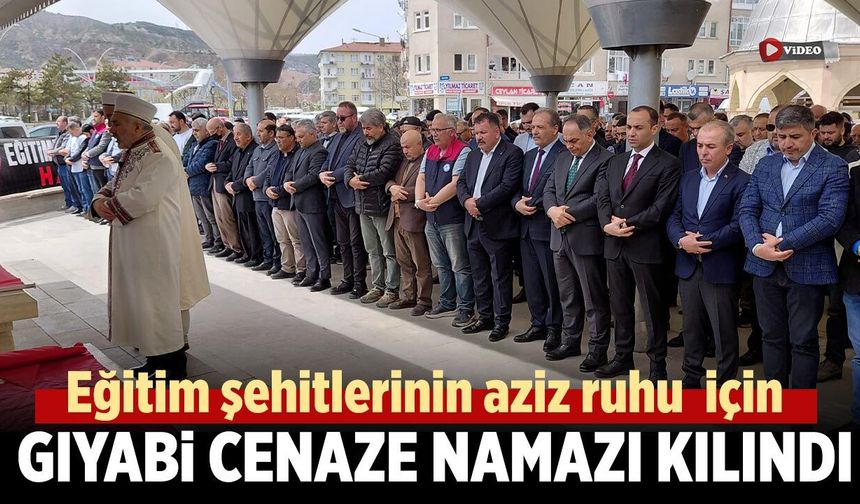 Çankırı’da eğitim şehitleri için gıyabi cenaze namazı kılındı