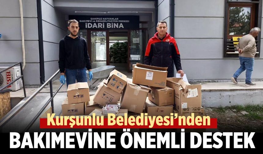 Kurşunlu Belediyesi’nden Bakımevindeki Can Dostlara Önemli Destek