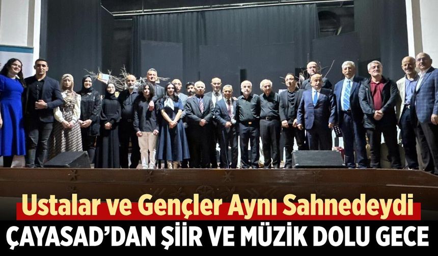 ÇAYASAD’dan Şiir ve Müzik Dolu Gece