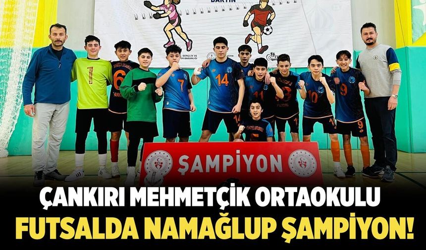 Çankırı Mehmetçik Ortaokulu Futsalda Namağlup Şampiyon!