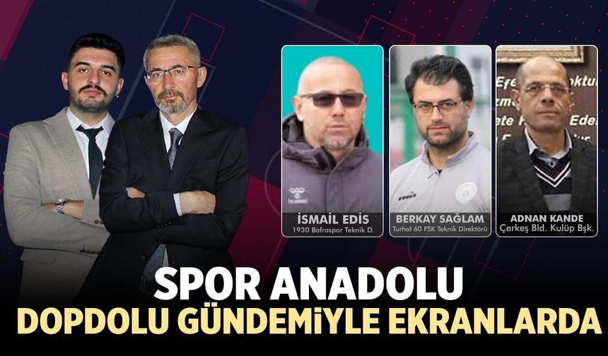 Spor Anadolu 25. Bölümüyle Ekranlarda