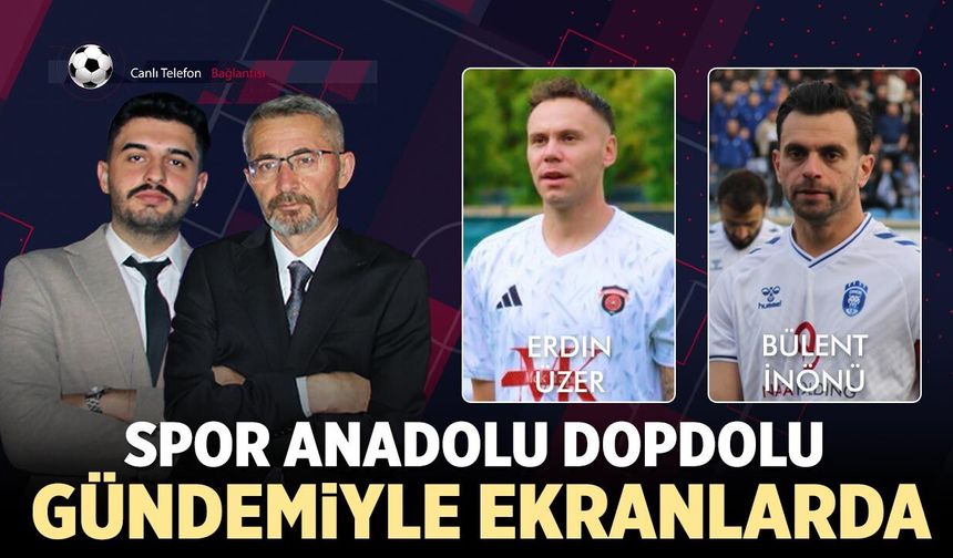 Spor Anadolu 23. Bölümüyle Ekranlarda