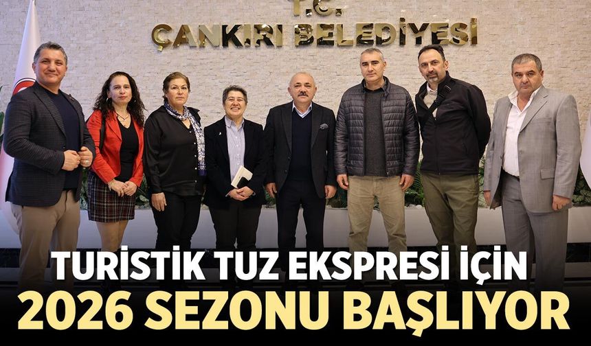 Çankırı’da Turistik Tuz Ekspresi İçin 2026 Sezonu Başlıyor