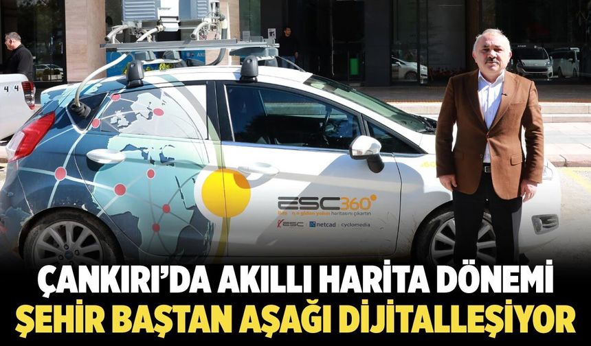 Çankırı’da Dijital Dönüşüm: Kentin 360 Derece Haritası Yenileniyor