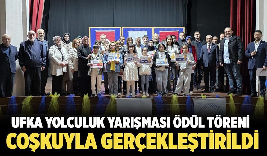 Ufka Yolculuk Ödül Töreni Çankırı’da Coşkuyla Gerçekleştirildi