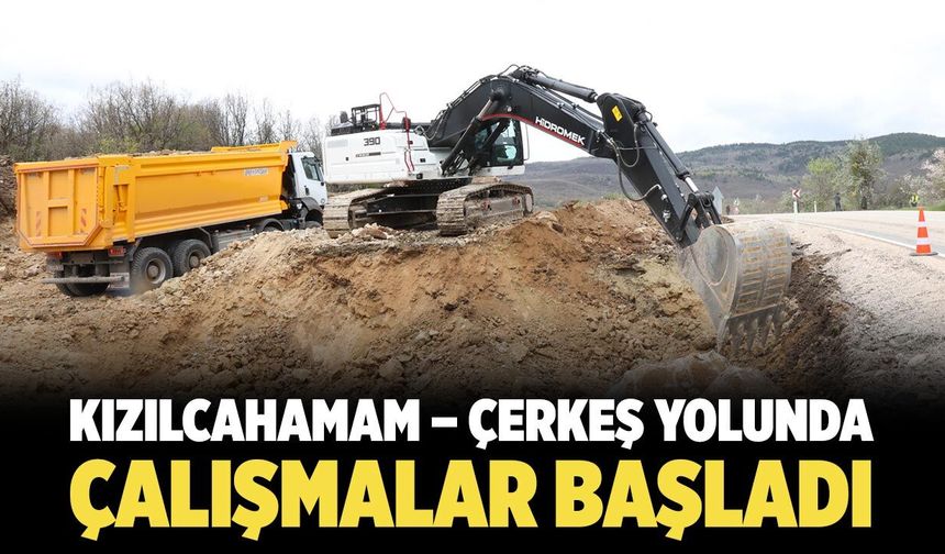 Kızılcahamam – Çerkeş Yolunda Çalışmalar Başladı