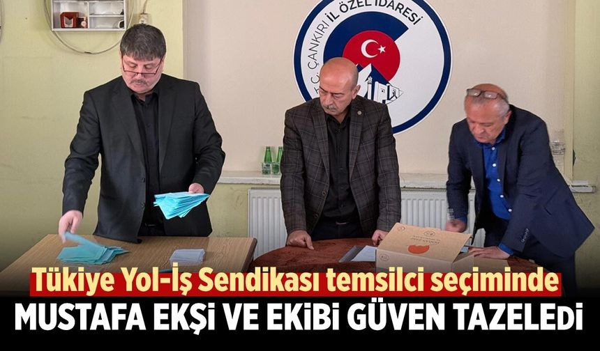 Yol İş temsilci seçiminde Mustafa Ekşi ve ekibi güven tazeledi
