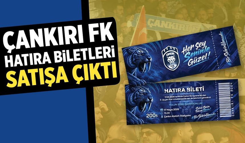 Çankırı Futbol Kulübü hatıra biletleri satışa çıktı
