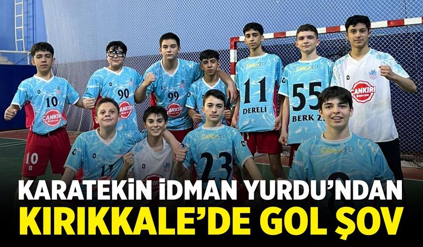 Karatekin İdman Yurdu’ndan Kırıkkale’de Gol Şov