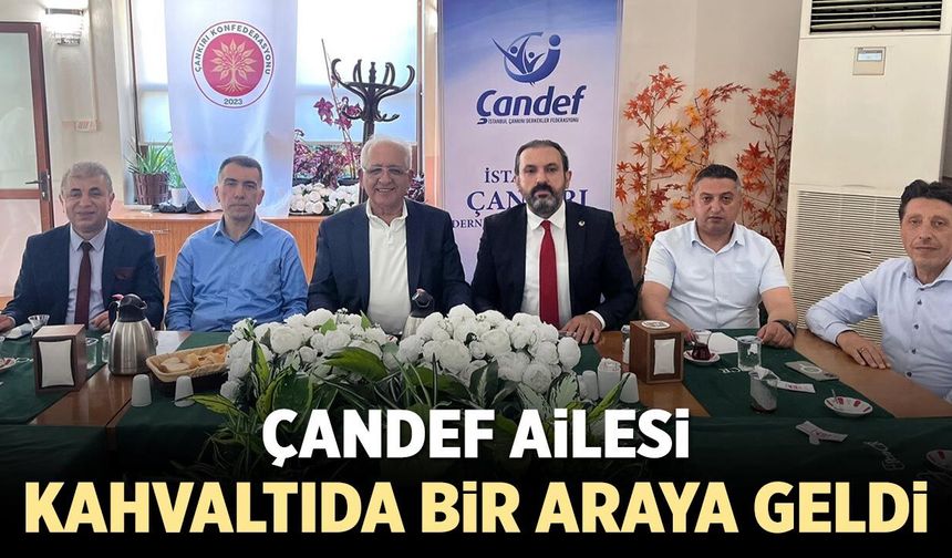 ÇANDEF ailesi kahvaltı programında bir araya geldi
