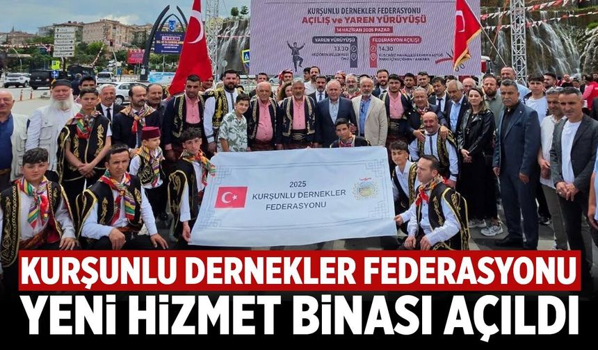 Kurşunlu Dernekler Federasyonu yeni hizmet binası açıldı