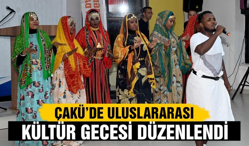 ÇAKÜ’de Uluslararası Kültür Gecesi Düzenlendi