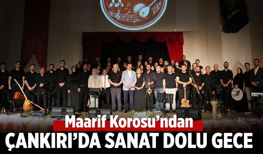 Maarif Korosu’ndan Çankırı’da sanat dolu gece