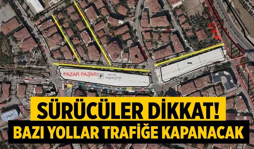 Çankırı'da sürücüler dikkat! Bazı yollar trafiğe kapanacak