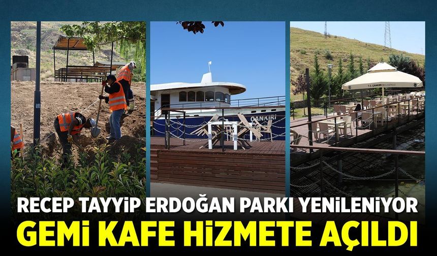 Recep Tayyip Erdoğan Parkı yenileniyor: Gemi Kafe hizmete açıldı