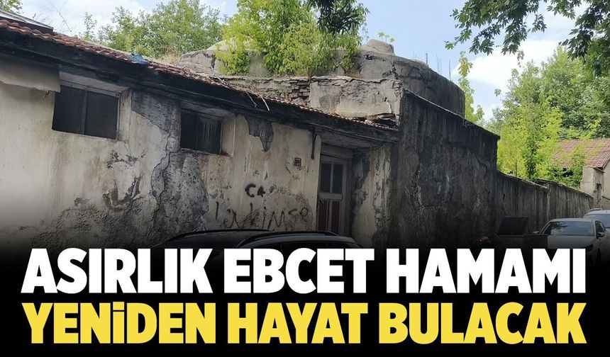 Çankırı’nın tarihi mirası Ebcet Hamamı yeniden hayat bulacak