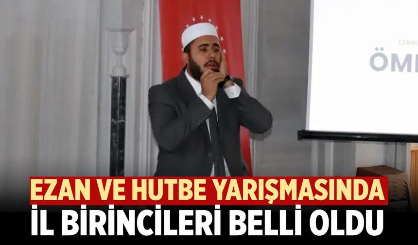 Çankırı'nın en güzel ezanı ve en etkili hutbesi seçildi