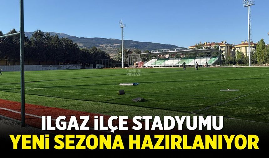 Ilgaz İlçe Stadyumu yeni sezona hazırlanıyor