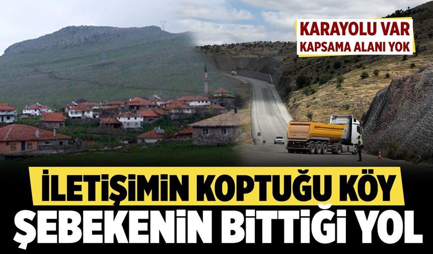 Çankırı'da karayolu var, kapsama alanı yok!