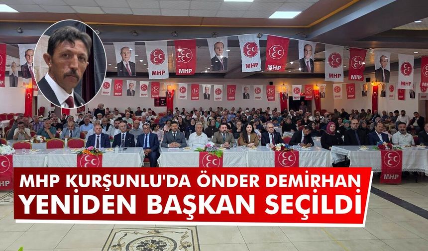 MHP Kurşunlu'da Önder Demirhan yeniden başkan seçildi