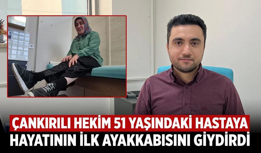 Çankırılı doktor sayesinde 51 yıl sonra hayaline kavuştu