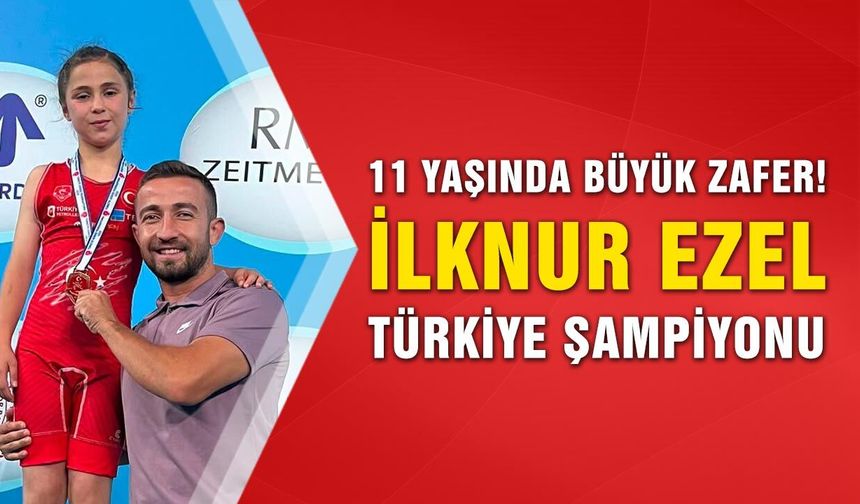 Çankırı’nın altın kızı İlknur Ezel Türkiye şampiyonu oldu