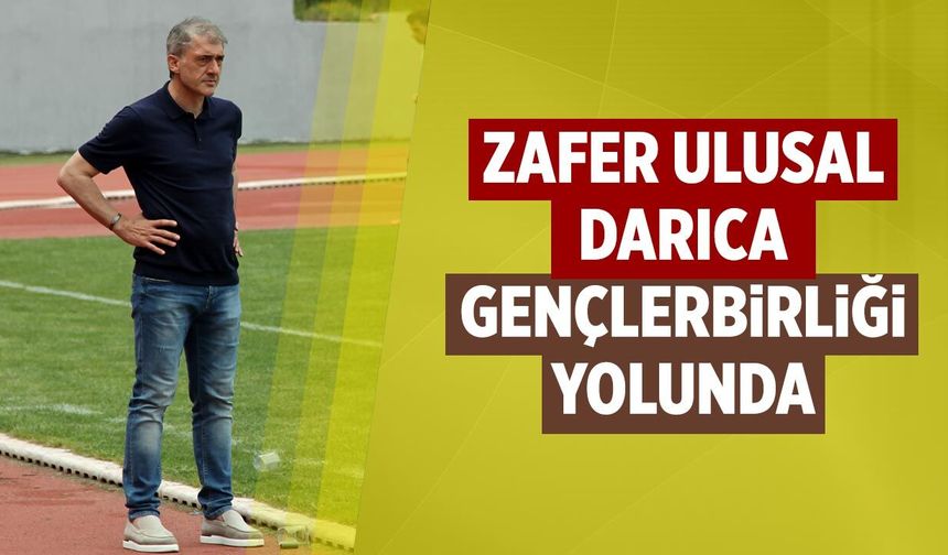 Zafer Ulusal Darıca Gençlerbirliği yolunda