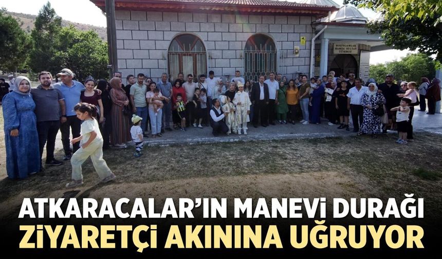 Atkaracalar’ın manevi durağı Hoşislamlar ziyaretçi akınına uğruyor