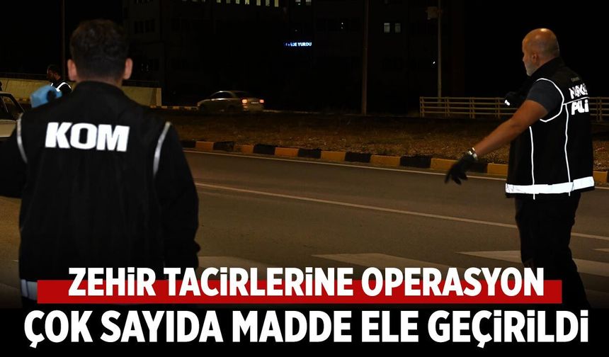 Çankırı’da zehir tacirlerine operasyon: Çok sayıda madde ele geçirildi