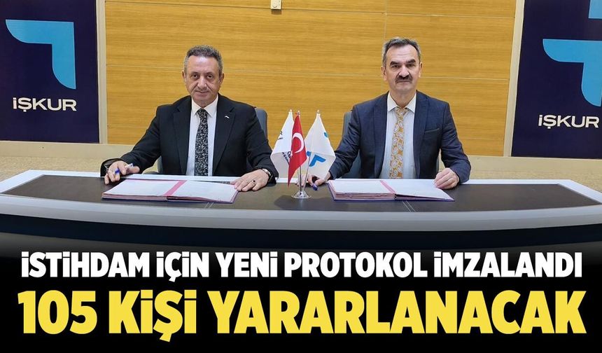 Çankırı’da istihdam için yeni protokol imzalandı: 105 kişi yararlanacak