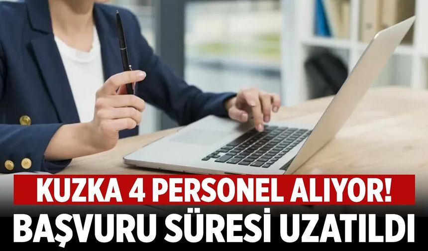 KUZKA 4 personel alıyor! Başvuru süresi uzatıldı