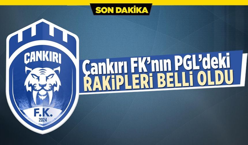Çankırı FK’nın PGL’deki rakipleri belli oldu