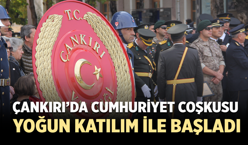 Çankırı’da Cumhuriyet Bayramı coşkusu başladı