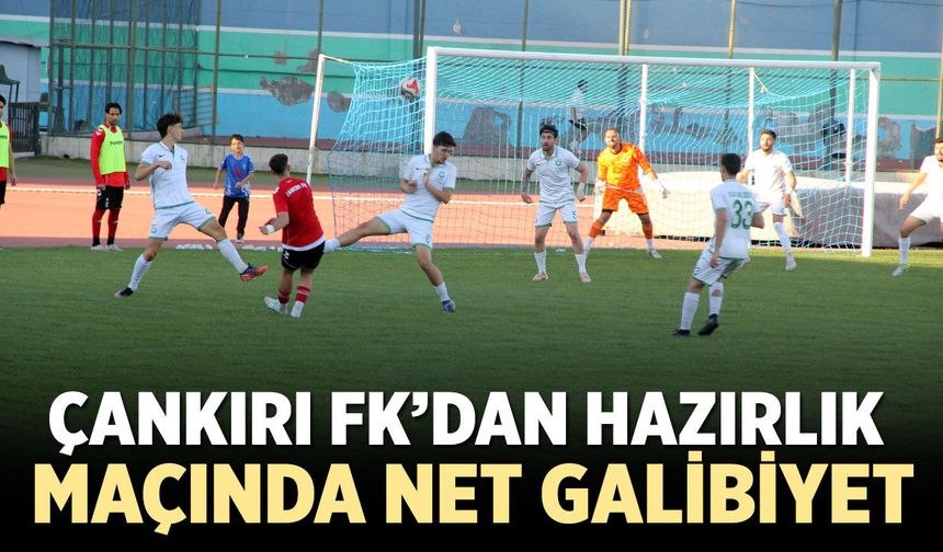 Çankırı FK’dan Hazırlık Maçında Net Galibiyet: 2-0
