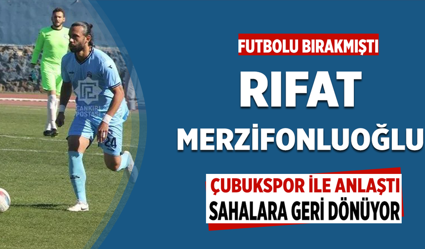 Rıfat Merzifonluoğlu Çubukspor ile anlaştı
