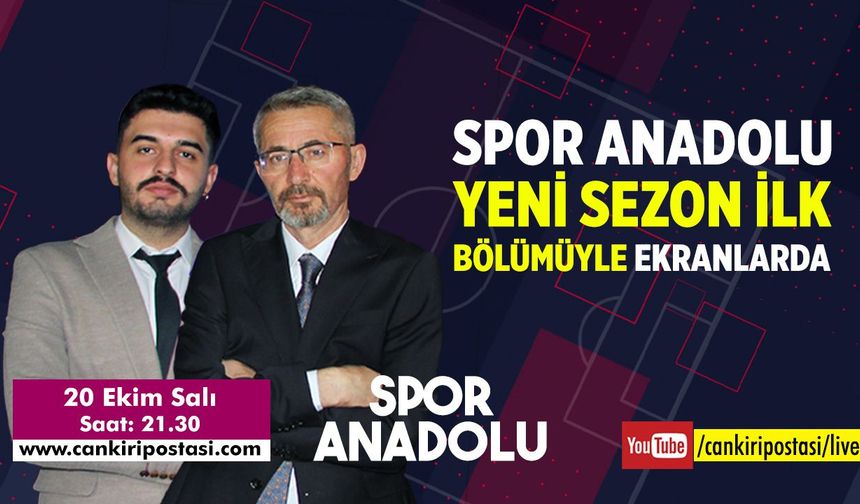Spor Anadolu’da yeni sezon heyecanı başlıyor